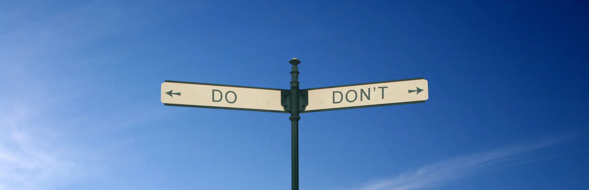 Dos and don'ts